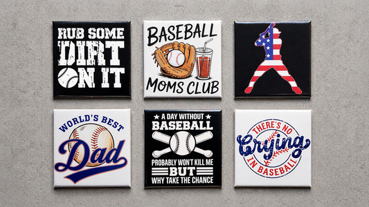 Set of 6 funny baseball fridge magnets — "Rub Some Dirt On It," "Baseball Moms Club" glove and drink, patriotic batter silhouette, "World's Best Dad" ballpark style, "A Day Without Baseball" crossed bats, and "There's No Crying in Baseball" designs